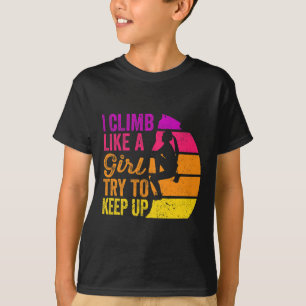 Camiseta de escalada en roca I Climb Like A Girl -