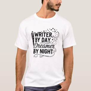 Camiseta de Escritor de Día Soñador de Noche – Aut