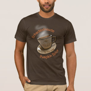 Camiseta de especias de calabaza Schadenfreud
