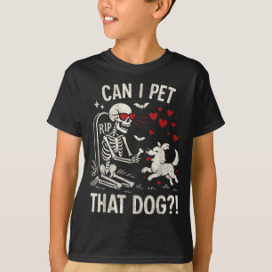 Camiseta de Esqueleto Amante de Perros ¿Puedo Acar