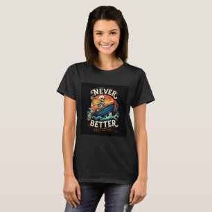 Camiseta de esqueleto Nunca Mejor