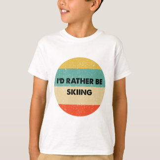 Camiseta de esquiador Preferiría estar esquiando