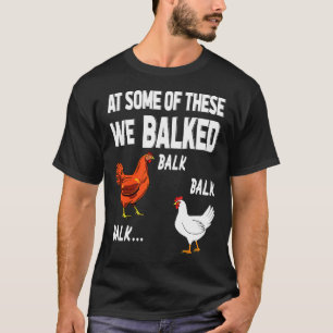 Camiseta De Éstos, Se Balanceó Pollo.
