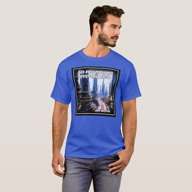 Camiseta de fan de Sci-Fi Symphony Dystopia 2050 (Anverso completo)