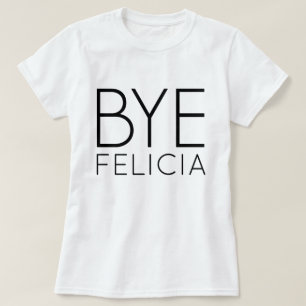 CAMISETA DE FELICIA DEL ADIÓS