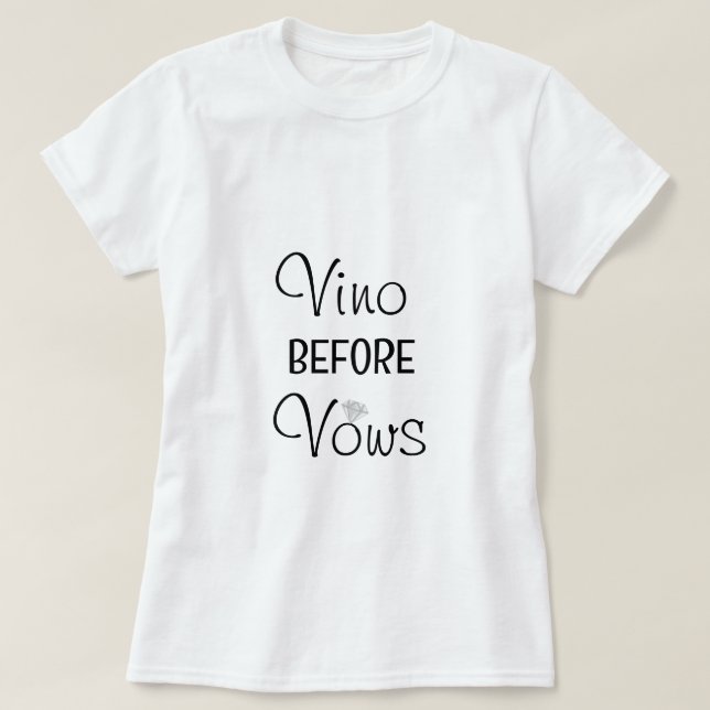 Camiseta de Fiesta de Despedida de Soltera Vino An (Diseño del anverso)