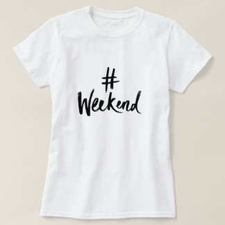 Camiseta de fin de semana