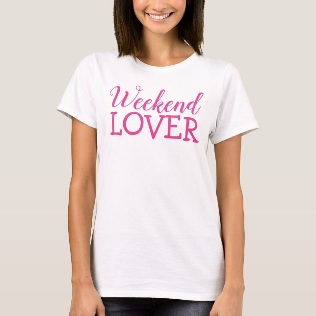 camiseta de fin de semana Lover Top (Anverso)