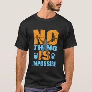 Camiseta de fitness con comillas Nada es imposible
