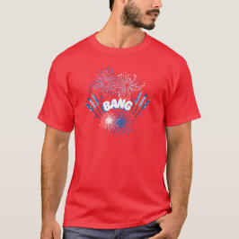 Camiseta de fuegos artificiales del BANG / Día de 