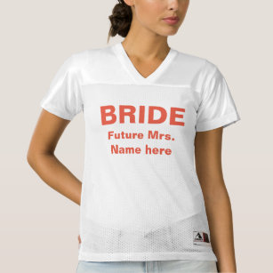 Camiseta De Fútbol Americano Para Mujer Personalice a la novia, futura Sra. boda