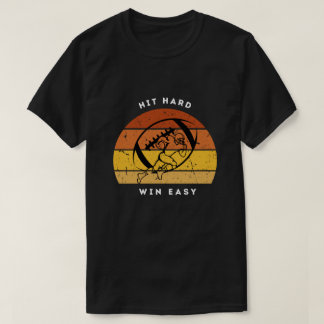 Camiseta de fútbol Hit Hard Win Easy