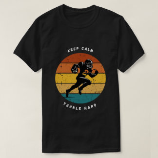 Camiseta de fútbol Keep Calm Tackle Hard