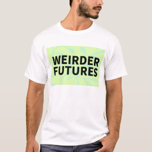 Camiseta de futuros más rara - ¡LA PRIMERA!