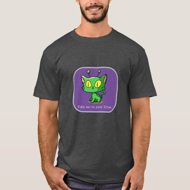 Camiseta de gato alienígena "Llévame a tu litro" (Anverso)