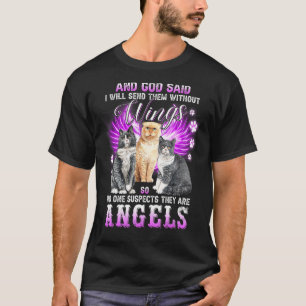 Camiseta De Gato Dijo Dios Que Las Enviaré Sin Ala