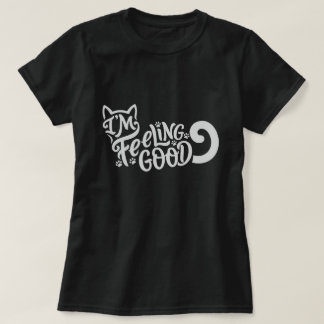 Camiseta de gato Me siento bien