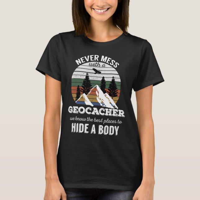Camiseta de Geocaching Nunca te metas con hombres  (Anverso)