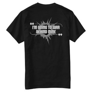 Camiseta de Golpe en la Espalda 'Voy a la Guerra D