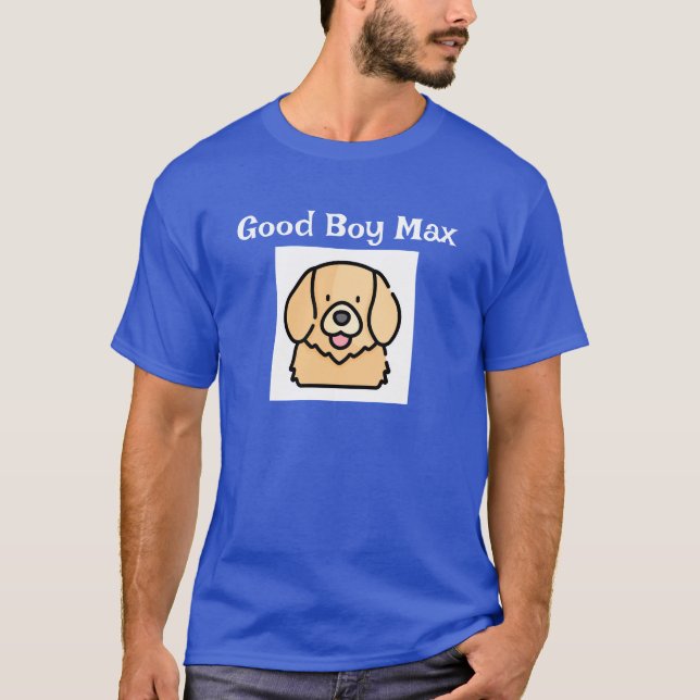 Camiseta de Good Boy Max (Anverso)