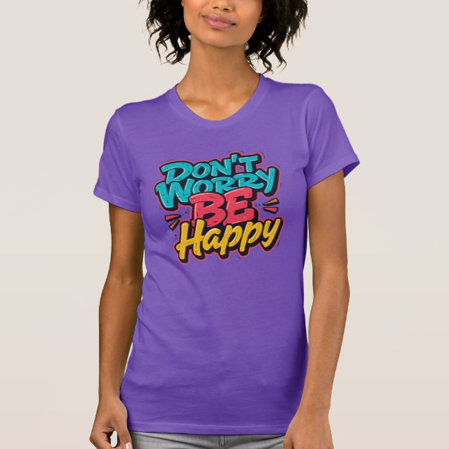 Camiseta de grafiti Don't Worry Be Happy (Anverso)