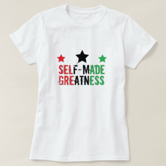 Camiseta de grandeza autofabricada