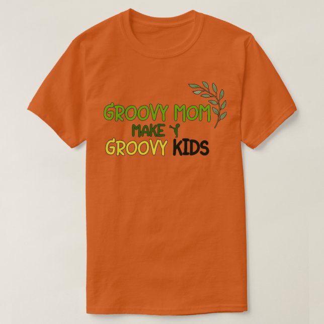 Camiseta de Groovy Weird Moms Build Character 2 (Diseño del anverso)