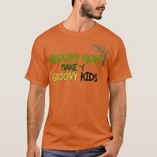 Camiseta de Groovy Weird Moms Build Character 2