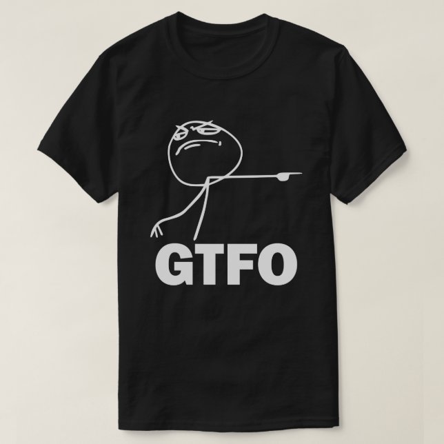 Camiseta de GTFO Meme (Diseño del anverso)