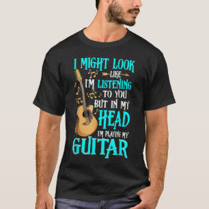 Camiseta de Guitarra Divertida Puede que Parezca q