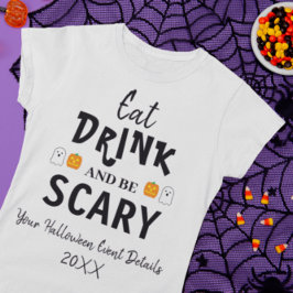 Camiseta de Halloween Come, Bebe y Sé Espantoso