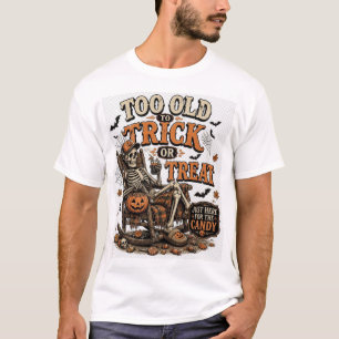 Camiseta de Halloween demasiado viejo para trucos