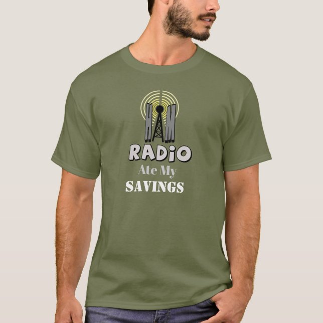 Camiseta de Ham Radio Ate My Savings Personalizar (Anverso)