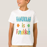 Camiseta de "Hanukkah es Funukkah" con sueños<br><div class="desc">"Hanukkah es Funukkah" Camiseta con Sueños. Elija entre muchos tipos diferentes de estilos,  colores y tamaños de ropa. Gracias por detenerse y ir de compras. ¡Muy apreciado! ¡Feliz Hanukkah/Chanukah!</div>