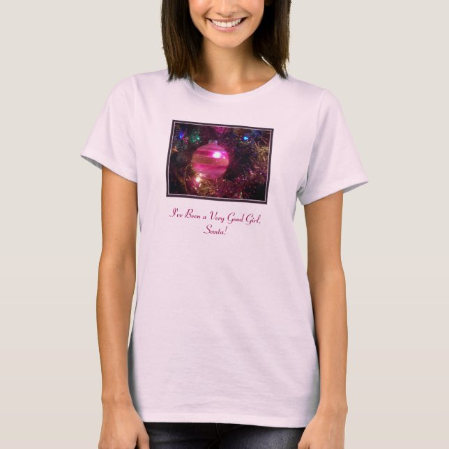 Camiseta de "He sido muy bueno" para chicas (Anverso)