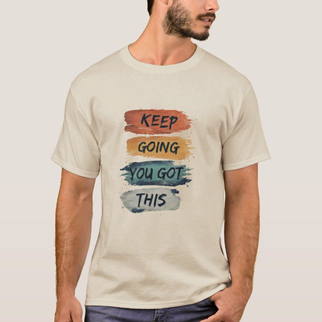 Camiseta de hombre Keep Going You Got This (Anverso)