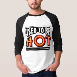 Camiseta de hombre manga 3/4 'Solía ser caliente'