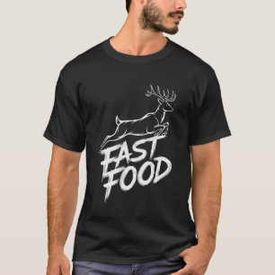 Camiseta de humor de cazador de ciervos de comida