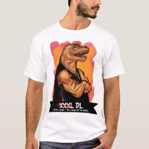 Camiseta de Humor Dino Gran T-Rex, Demasiado Grand