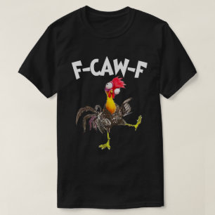 Camiseta de humor divertido y loco de pollo F-CAW-