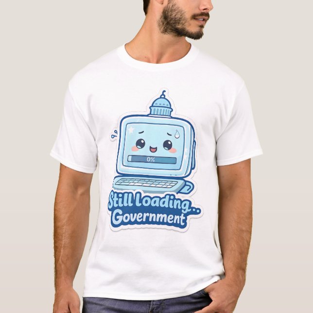 Camiseta de Humor Laboral | Gobierno Cargando…  (Anverso)