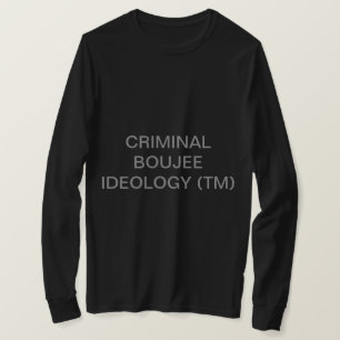 CAMISETA DE IDEOLOGÍA CRIMINAL DE BOUJEE