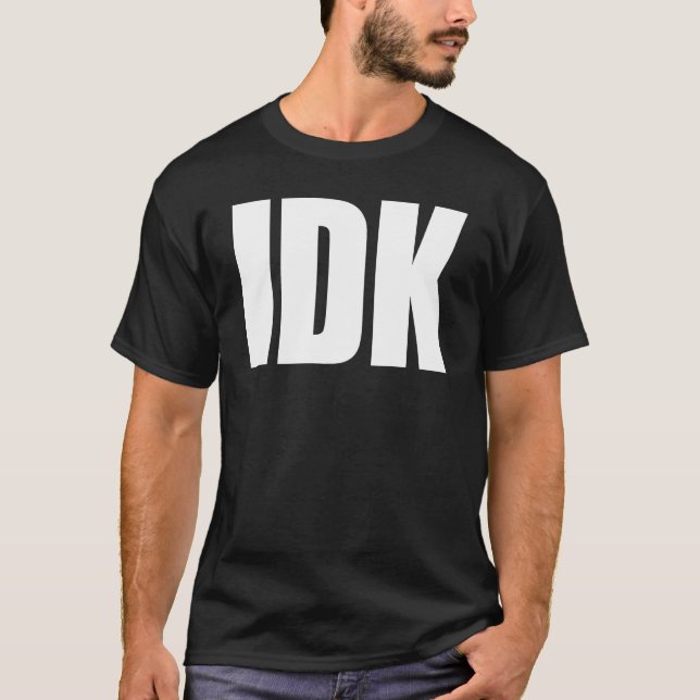 CAMISETA DE IDK (Anverso)