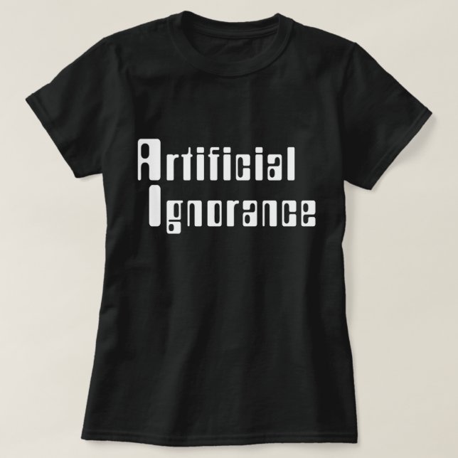 Camiseta de ignorancia artificial (Diseño del anverso)