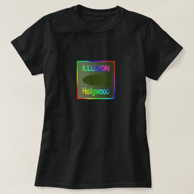 ¡Camiseta de "ILLUSION Hollywood"! Camiseta (Diseño del anverso)