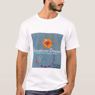 Camiseta de Immature Brains: A Child Neurology Pod