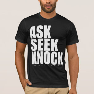 Camiseta de impacto Ask Seek Knock