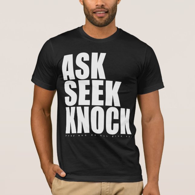 Camiseta de impacto Ask Seek Knock (Anverso)