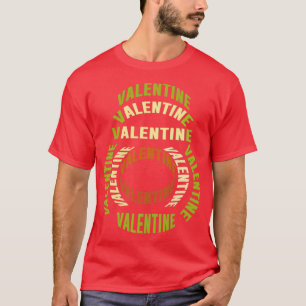 Camiseta de increíbles frases de San Valentín en forma de a