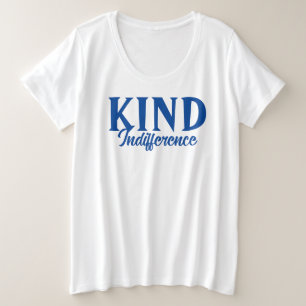 Camiseta de indiferencia